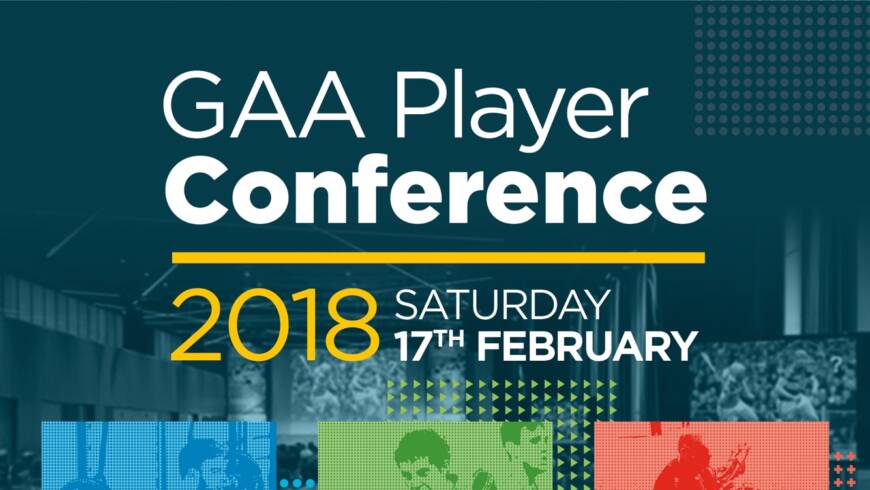 GAA Player Conference on 18th February