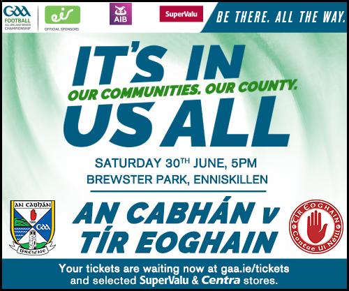 Ticket Information: All Ireland SFC Qualifier Cavan v Tyrone