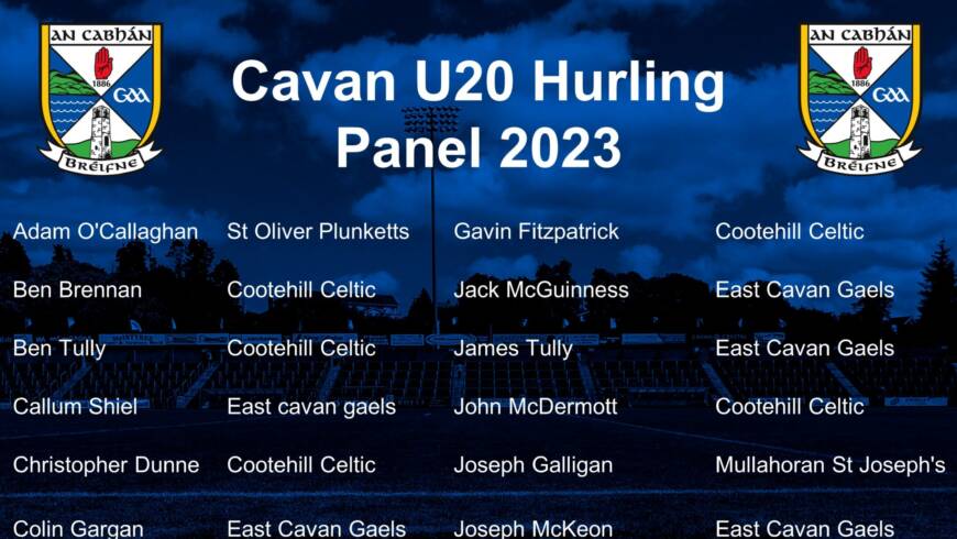 Cavan GAA U20 HURLING AND FOOTBALL PANELS 2023